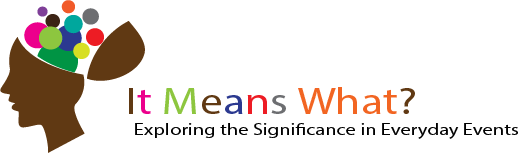 it-means-what-exploring-the-significance-in-everyday-events